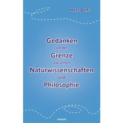 Afbeelding van Gedanken an der Grenze zwischen Naturwissenschaften und Philosophie