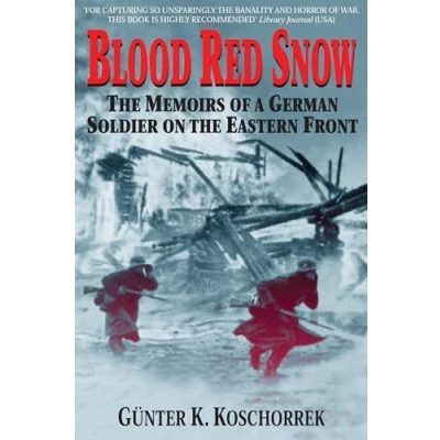 Afbeelding van Blood Red Snow: the Memoirs of a German Soldier on Eastern Front