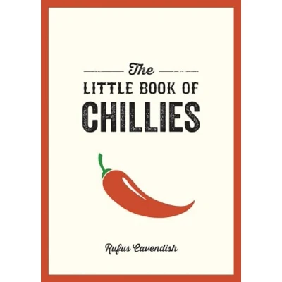 Afbeelding van the Little Book of Chillies: A Pocket Guide to Wonderful World Chilli Peppers, Featuring Recipes, Trivia and More