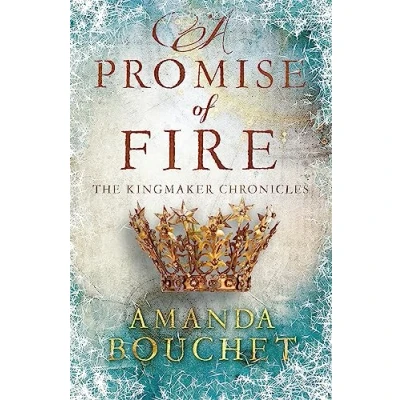 Afbeelding van A Promise of Fire: The Kingmaker Trilogy 1