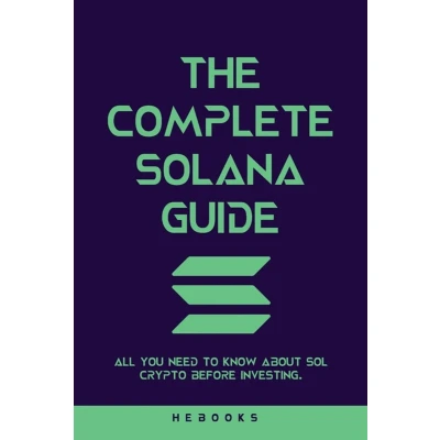 Afbeelding van The Complete Solana Guide: All You Need to Know About SOL Crypto Before Investing.