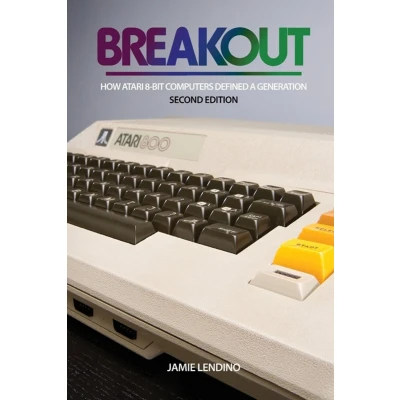 Afbeelding van Breakout: How Atari 8 Bit Computers Defined a Generation