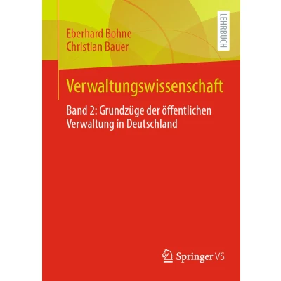 Afbeelding van Verwaltungswissenschaft: Band 2: Grundzüge der öffentlichen Verwaltung in Deutschland