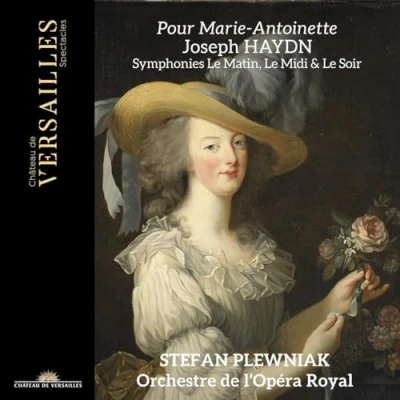 Afbeelding van Orchestre De L&#039;Opéra Royal, Stefan Plewniak Haydn: Pour Marie Antoinette / Symphonies Le Matin (CD)