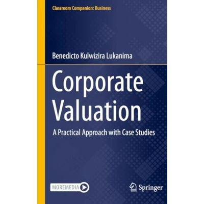 Afbeelding van Corporate Valuation: A Practical Approach with Case Studies