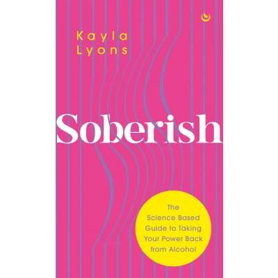Afbeelding van Soberish: The Science Based Guide to Taking Your Power Back from Alcohol