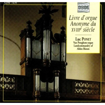 Afbeelding van Luc Ponet Livre d&#039;Orgue Anonyme Du XVIIIe Siècle (CD)