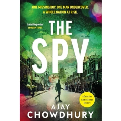 Afbeelding van The Spy: pulse pounding new undercover thriller for fans of Robert Galbraith, Anthony Horowitz and M. W. Craven: 4
