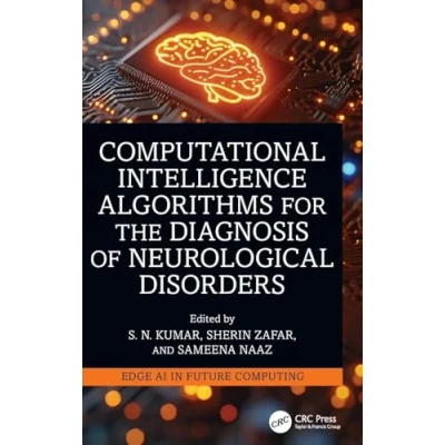 Afbeelding van Edge AI in Future Computing Computational Intelligence Algorithms for the Diagnosis of Neurological Disorders