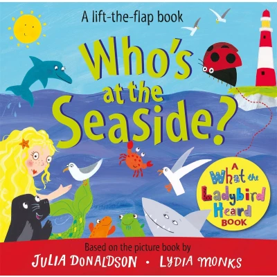 Afbeelding van Who&#039;s at the Seaside?: A What Ladybird Heard Book