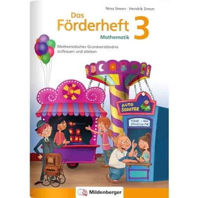 Afbeelding van Das Förderheft Mathematik 3: Mathematisches Grundverständnis aufbauen und stärken / Klasse 3
