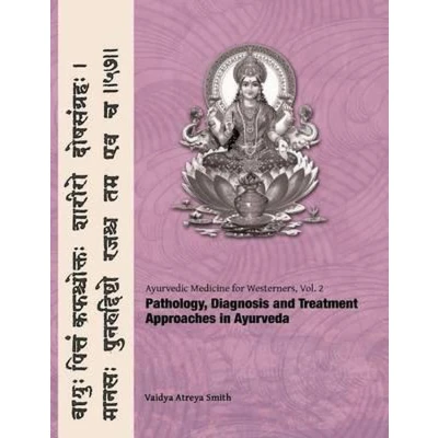 Afbeelding van Ayurvedic Medicine for Westerners: Pathology &amp; Diagnosis in Ayurveda: 2