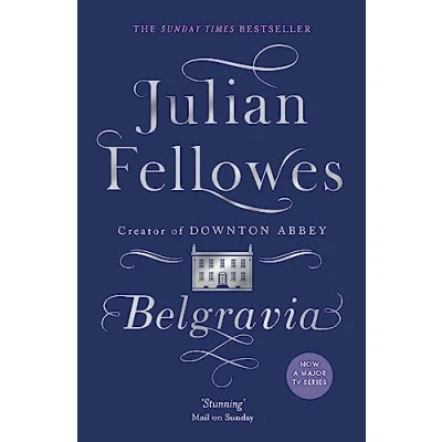 Afbeelding van Julian Fellowes&#039;s Belgravia