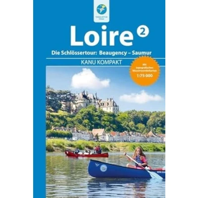 Afbeelding van Kanu Kompakt Loire 2: Die von Beaugency nach Saumur mit topografischen Wasserwanderkarten