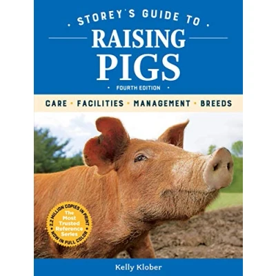 Afbeelding van Storey&#039;s Guide to Raising Pigs, 4th Edition: Care, Facilities, Management, Breeds