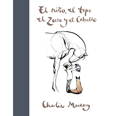 Afbeelding van el niño, topo, zorro y caballo / the Boy, Mole, Fox and Horse