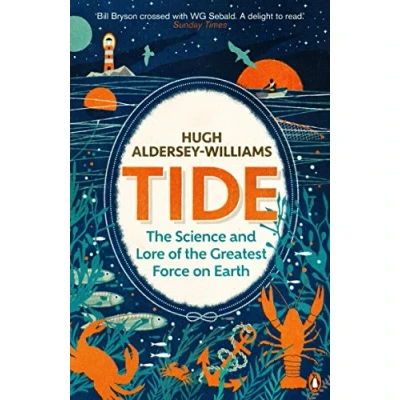 Afbeelding van Tide: the Science and Lore of Greatest Force on Earth