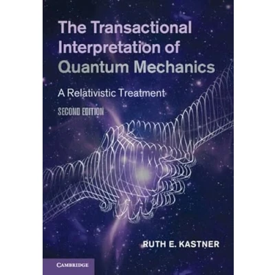 Afbeelding van The Transactional Interpretation of Quantum Mechanics
