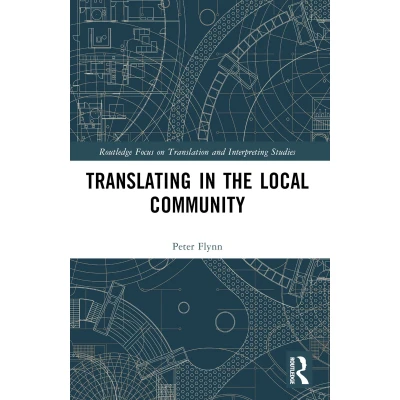 Afbeelding van Routledge Advances in Translation and Interpreting Studies Translating the Local Community