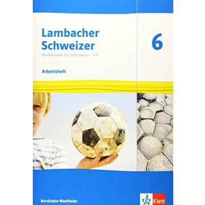 Afbeelding van Lambacher Schweizer Mathematik 6 G9. Ausgabe Nordrhein Westfalen. Arbeitsheft plus Lösungsheft Klasse