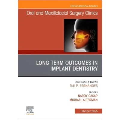 Afbeelding van The Clinics: DentistryVolume 37 1 Long Term Outcomes in Implant Dentistry, An Issue of Oral and Maxillofacial Surgery Clinics North America