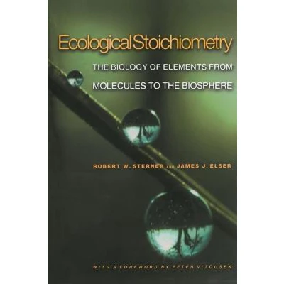 Afbeelding van Ecological Stoichiometry: the Biology of Elements from Molecules to Biosphere