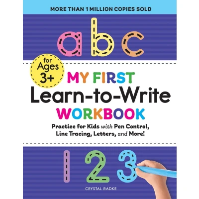 Afbeelding van My First Learn to Write Workbook: Practice for Kids with Pen Control, Line Tracing, Letters, and More!