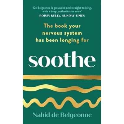 Afbeelding van Soothe: The book your nervous system has been longing for