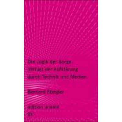 Afbeelding van Die Logik der Sorge: Verlust Aufklärung durch Technik und Medien: 6