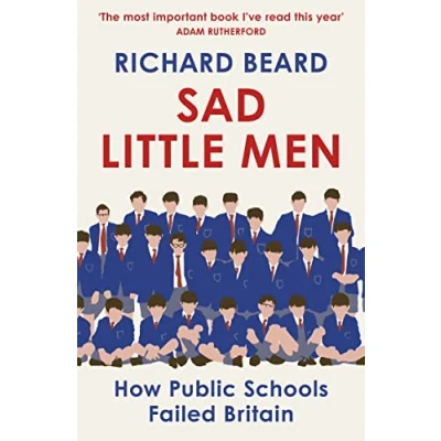 Afbeelding van Sad Little Men: Inside the secretive world that shaped Boris Johnson