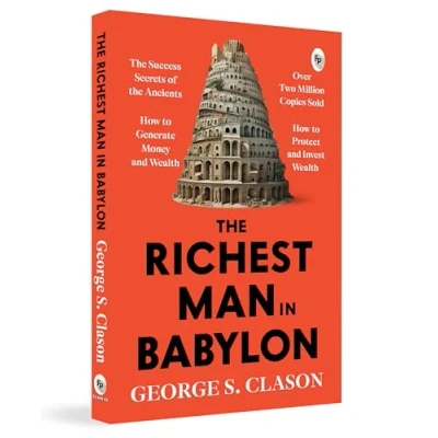 Afbeelding van The Richest Man in Babylon: Financial Wisdom A Masterpiece on Money Management Success Timeless Lessons Wealth Building Strategies ... Independence Bestselling Finance Book