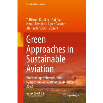 Afbeelding van Green Approaches in Sustainable Aviation: Proceedings of International Symposium on Aviation 2022