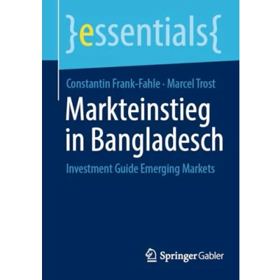 Afbeelding van Markteinstieg in Bangladesch: Investment Guide Emerging Markets