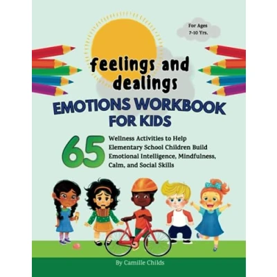 Afbeelding van Feelings and Dealings: Emotions Workbook for Kids: 65 Wellness Activities to Help Elementary School Children Build Emotional Intelligence, Mindfulness, Calm, Social Skills