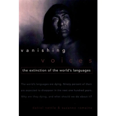 Afbeelding van Vanishing Voices: the Extinction of World&#039;s Languages
