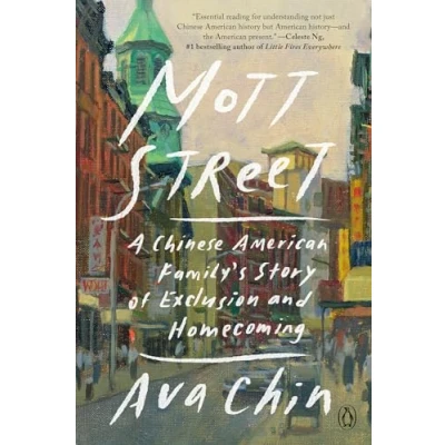 Afbeelding van Mott Street: A Chinese American Family&#039;s Story of Exclusion and Homecoming