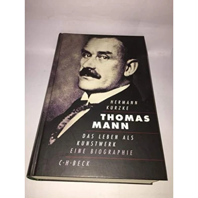 Afbeelding van Thomas Mann. Sonderausgabe: Das Leben als Kunstwerk. Eine Biographie
