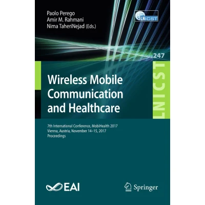 Afbeelding van Wireless Mobile Communication and Healthcare: 12th EAI International Conference, MobiHealth 2023, Vila Real, Portugal, November 29 30, 2023 Proceedings: 578