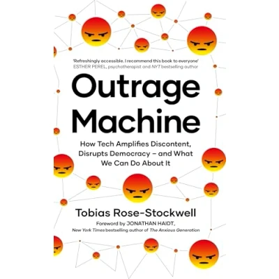 Afbeelding van Outrage Machine: How Tech Amplifies Discontent, Disrupts Democracy and What We Can Do About It