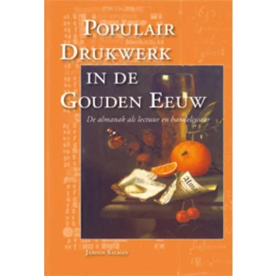 Afbeelding van Populair drukwerk in de Gouden Eeuw (Hardback)