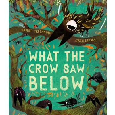 Afbeelding van What the Crow Saw Below