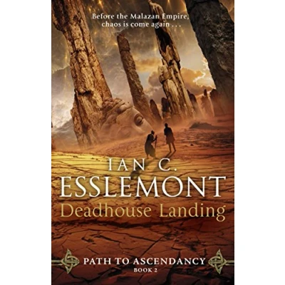Afbeelding van Deadhouse Landing: (Path to Ascendancy: 2): the enthralling second chapter in Ian C. Esslemont&#039;s awesome epic fantasy sequence
