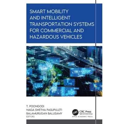 Afbeelding van Smart Mobility and Intelligent Transportation Systems for Commercial Hazardous Vehicles