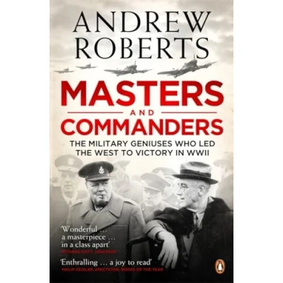 Afbeelding van Masters And Commanders: How Roosevelt Churchill Marshall Alanbrooke Won The War In T: Military Geniuses Who Led West To Victory World II