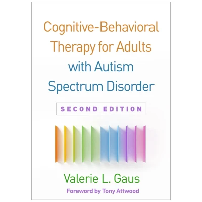Afbeelding van Cognitive Behavioral Therapy for Adults with Autism Spectrum Disorder, Second Edition