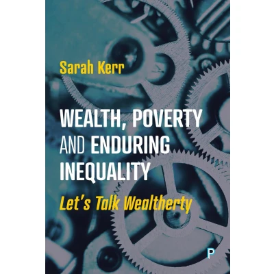 Afbeelding van Wealth, Poverty and Enduring Inequality
