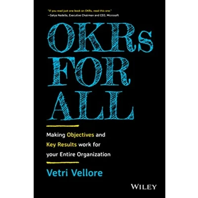 Afbeelding van OKRs for All: Making Objectives and Key Results Work your Entire Organization