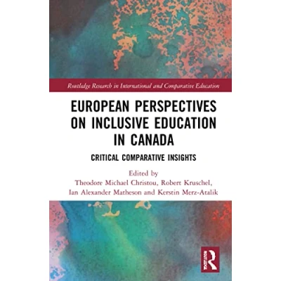 Afbeelding van European Perspectives on Inclusive Education in Canada: Critical Comparative Insights