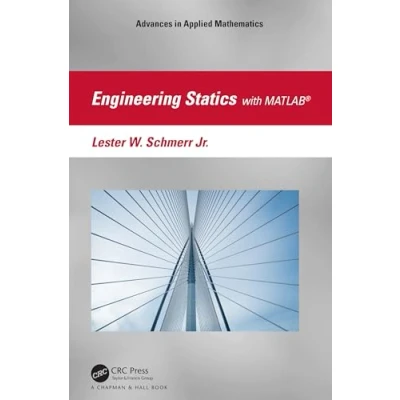 Afbeelding van Engineering Statics with MATLAB®: A Matrix Vector Approach MATLAB®