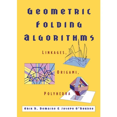 Afbeelding van Geometric Folding Algorithms: Linkages, Origami, Polyhedra